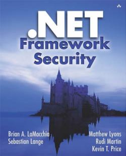 Cover of .NET Framework Security by Brian A. LaMacchia, Sebastian Lange, Matthew Lyons, Rudi Martin and Kevin T. Price.